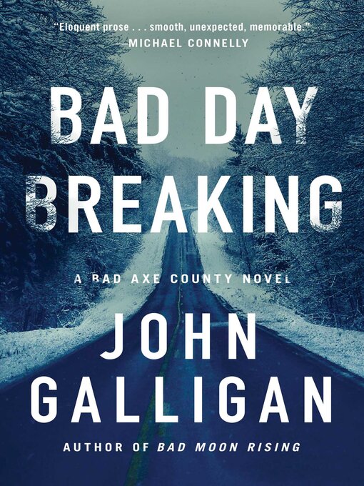 Title details for Bad Day Breaking by John Galligan - Available